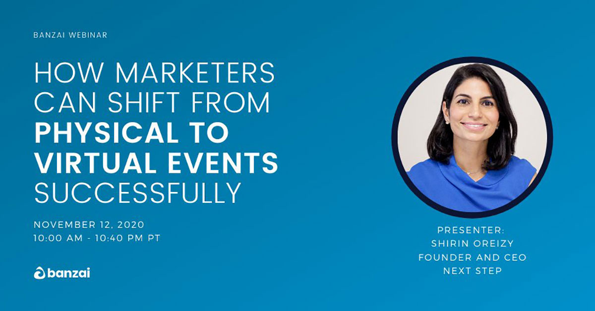 How Marketers Can Shift From Physical to Virtual Events Successfully (Banzai)