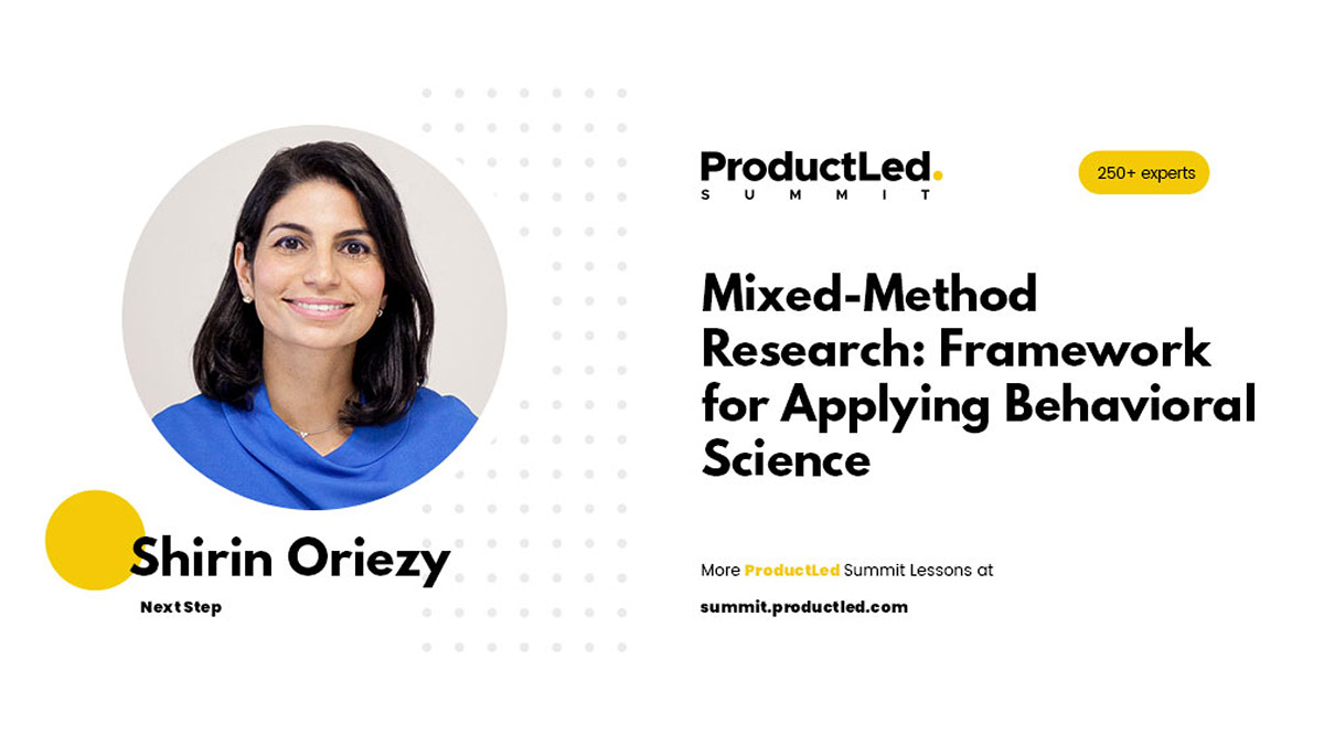 Mixed Method Research: Framework for Applying Behavioral Science (ProductLed)